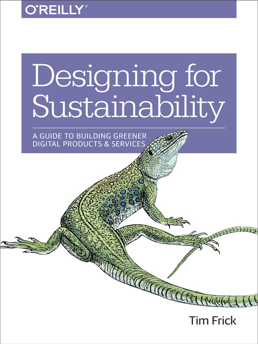 Title details for Designing for Sustainability by Tim Frick - Available